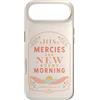 Grace And Glory Studio Custodia per iPhone Air Le sue misericordie sono nuove ogni mattina Lamentations Verse