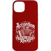 Great Accordion Player Accordionist Gift Custodia per iPhone 15 Plus Accordion To Me Polka Music Rocks - Funny Polka Music