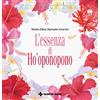 TECNICHE NUOVE L'essenza di Ho'oponopono