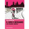 Bolis Il giro e Bergamo. Un grande amore