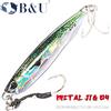 B&U Metallo Jig Jigging Spigola Richiamo Casting Jig Tonno Esche a lancio lungo Spinning Esca artificiale Cucchiaio Pesca in acqua salata