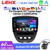 LEHX L6RPO 4G 8Core HIFI DSP Autoradio Android con CarPlay e Android Auto per Peugeot 107, Toyota Aygo, Citroen C1 2005 - 2014, RDS, GPS, 2 DIN