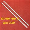 beented LED blacklight strip 7LED for TV 32LH609V 32LH604V 32LH530V 32LH6047 32LH60_FHD_A 32LH60_FHD S L SSC_32inch_FHD NC320DUE VBDN1