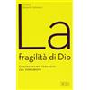 La fragilità di Dio