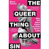 Harry Tanner The Queer Thing About Sin (Tascabile)