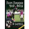 Jan E Sharp Trick Training Your Horse To Success (Tascabile)