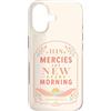 Grace And Glory Studio Custodia per iPhone 17 Le sue misericordie sono nuove ogni mattina Lamentations Verse