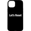 Let's Reset Custodia per iPhone 15 Plus Ripristiniamo