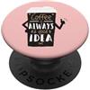 Coffee Drinker DearPrint Coffee Lover Gift Espresso Latte Art Cafe Black PopSockets PopGrip Adesivo