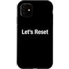 Let's Reset Custodia per iPhone 11 Ripristiniamo