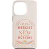 Grace And Glory Studio Custodia per iPhone 13 Pro Le sue misericordie sono nuove ogni mattina Lamentations Verse