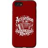 Great Accordion Player Accordionist Gift Custodia per iPhone SE (2020) / 7/8 Accordion To Me Polka Music Rocks - Funny Polka Music