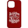 Great Accordion Player Accordionist Gift Custodia per iPhone 13 Pro Max Accordion To Me Polka Music Rocks - Funny Polka Music