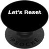Let's Reset Ripristiniamo PopSockets PopGrip Adesivo