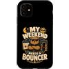 Jimbeels Custodia per iPhone 11 My Weekend Needs A Bouncer umorismo riposo