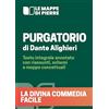 YOUCANPRINT Purgatorio. La Divina Commedia facile. Testo integrale annotato con riassunti, schemi e mappe concettuali