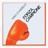 Cd NINO D'ANGELO - FORZA CAMPIONE nuovo sigillato