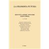 Mimesis Filosofia futura. Identità, essere, divenire. Parte prima (Vol. 24)