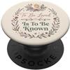 Known And Loved Co. Essere amati significa essere conosciuti Citazione d'amore retrò vintage 9 PopSockets PopGrip Adesivo