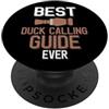Duck Calling Family Clothing La migliore guida alle chiamate delle anatre mai amante delle chiamate anatre PopSockets PopGrip Adesivo