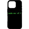 FUNNY PROGRAMMING PRESENTS Custodia per iPhone 16 Pro Sudo rm -rf/Funny Linux Shell Programmazione Coder Coder Pun