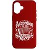 Great Accordion Player Accordionist Gift Custodia per iPhone 16 Accordion To Me Polka Music Rocks - Funny Polka Music