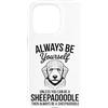 Cool Sheepadoodle Dogs Fun Sheepadoodle Custodia per iPhone 15 Pro Sii un cane Sheepadoodle Divertente Sheepadoodle