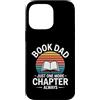 Reading Father Library Lover Bookworm Da Custodia per iPhone 14 Pro Max Prenota Papà Solo un altro capitolo Always Reader