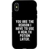 Gamer Life Humor Custodia per iPhone X/XS tu sei il motivo per cui devo usare una pozione di salute più tardi Divertente