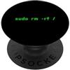 FUNNY PROGRAMMING PRESENTS Sudo rm -rf/Funny Linux Shell Programmazione Coder Coder Pun PopSockets PopGrip Adesivo
