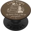 Books Over People Co Amante dei libri Lettura Bibliofilo Bookworm Reader Fiori PopSockets PopGrip Adesivo
