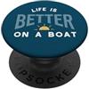 Whyitsme Design Divertente detto in barca per diportisti e marinai PopSockets PopGrip Adesivo