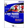 CALZETTI MARIUCCI Il core training per l'allenamento funzionale nel calcio. 91 esercizi statici, dinamici e operativi sul campo per il core training. Con DVD