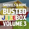 Shovels & Rope Busted Jukebox - Volume 3 (CD) Album