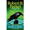 Robert B. Parker Stranger in Paradise (Tascabile) Jesse Stone Novel