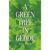 Alan Sharp A Green Tree in Gedde (Tascabile) ASLS Annual Volumes