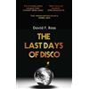 David F. Ross The Last Days of Disco (Tascabile) Disco Days Trilogy
