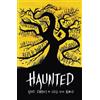 Berlie Doherty Joseph Delaney Mal Peet Matt Haig Robin Jarvi Haunted (Tascabile)