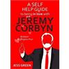 Jess Green A Self Help Guide to Being in Love with Jeremy Corbyn (Tascabile)