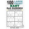 100 Large Print Easy 6x6 Sudoku Puzzles for Adults (Tascabile)