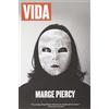 Marge Piercy VIDA (Tascabile)
