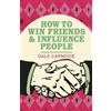 Dale Carnegie How To Win Friends and Influence People (Tascabile)