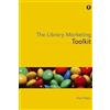 Mr Ned Potter The Library Marketing Toolkit (Tascabile)