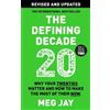 Meg Jay Meg Jay The Defining Decade (Tascabile)