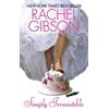 Rachel Gibson Simply Irresistible (Tascabile)