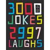 Mike Haskins Stephen Arnott 3000 Jokes, 2997 Laughs (Tascabile)