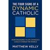 Blue Sparrow The Four Signs of a Dynamic Catholic: How Engaging 1% of Catholics Could Change the World