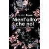 Newton Compton Editori Nient'altro che noi