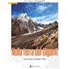 ORIZZONTI 2.0 Nella terra dei giganti. In cammino tra Nepal e Tibet