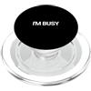 Happy Family Design That I'M BUSY Appare Maglietta con scritta That Says I'm BUSY, un design che dice che sono impegnato PopSockets PopGrip per MagSafe